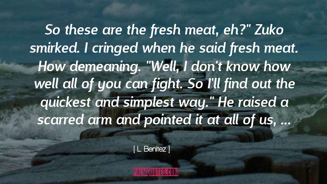 Meat quotes by L. Benitez