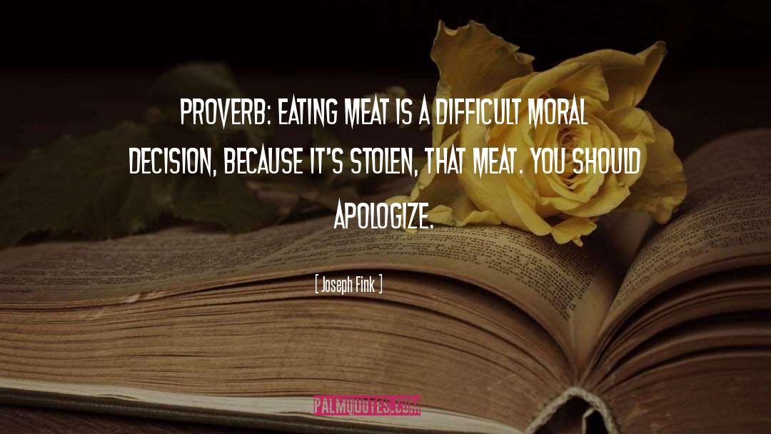 Meat quotes by Joseph Fink