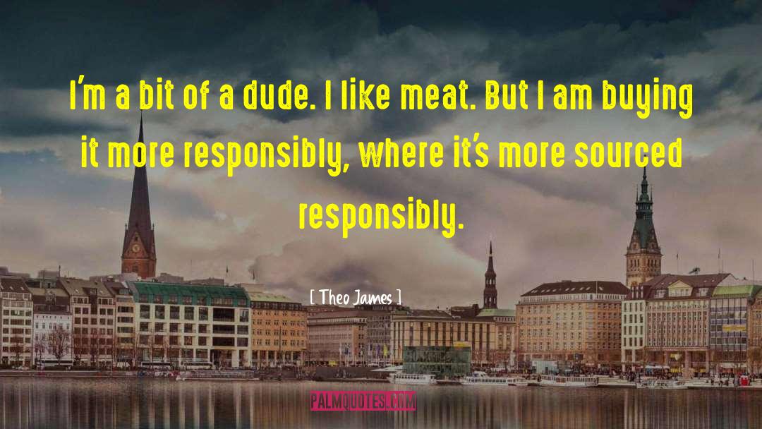 Meat Schema quotes by Theo James
