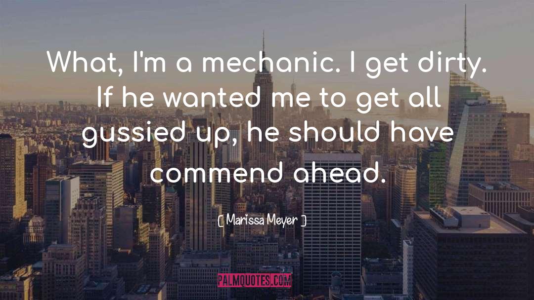 Mechanic quotes by Marissa Meyer