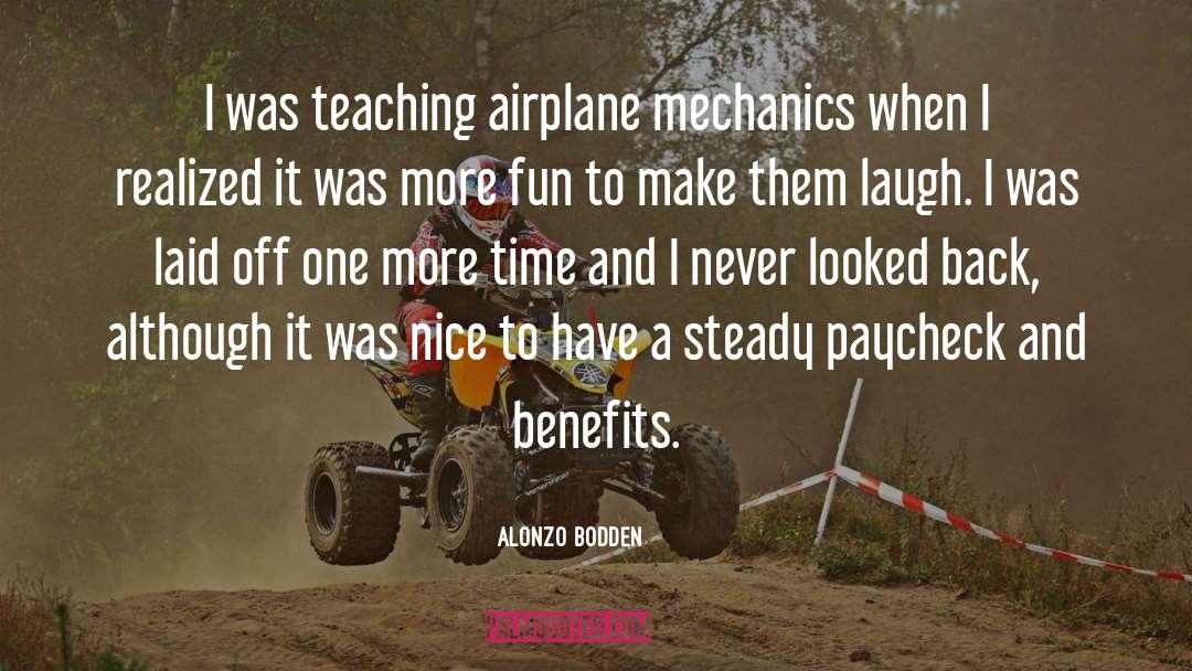 Mechanic quotes by Alonzo Bodden