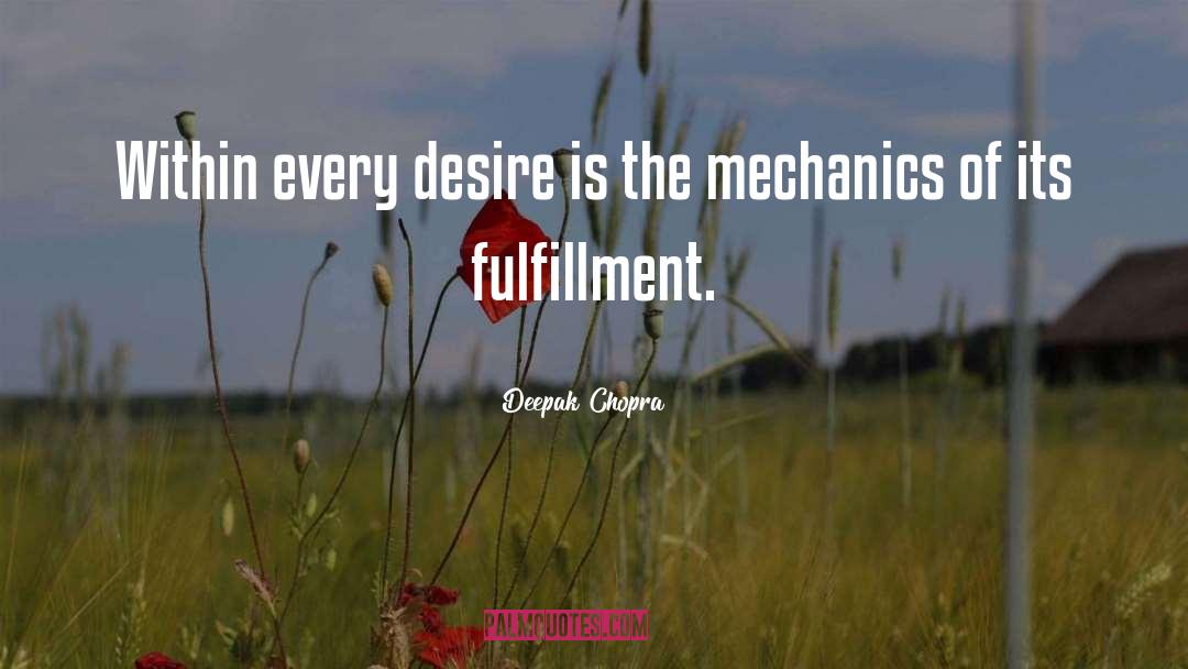 Mechanic quotes by Deepak Chopra