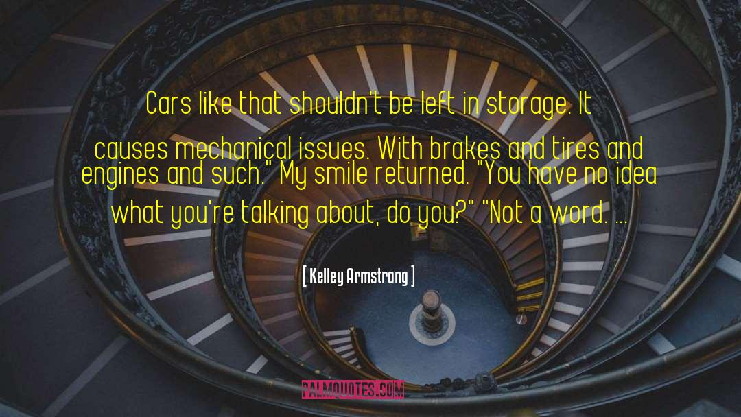 Mechanical Issues quotes by Kelley Armstrong