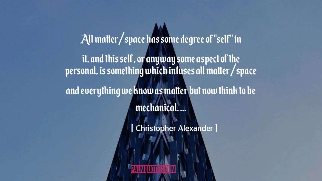 Mechanical quotes by Christopher Alexander