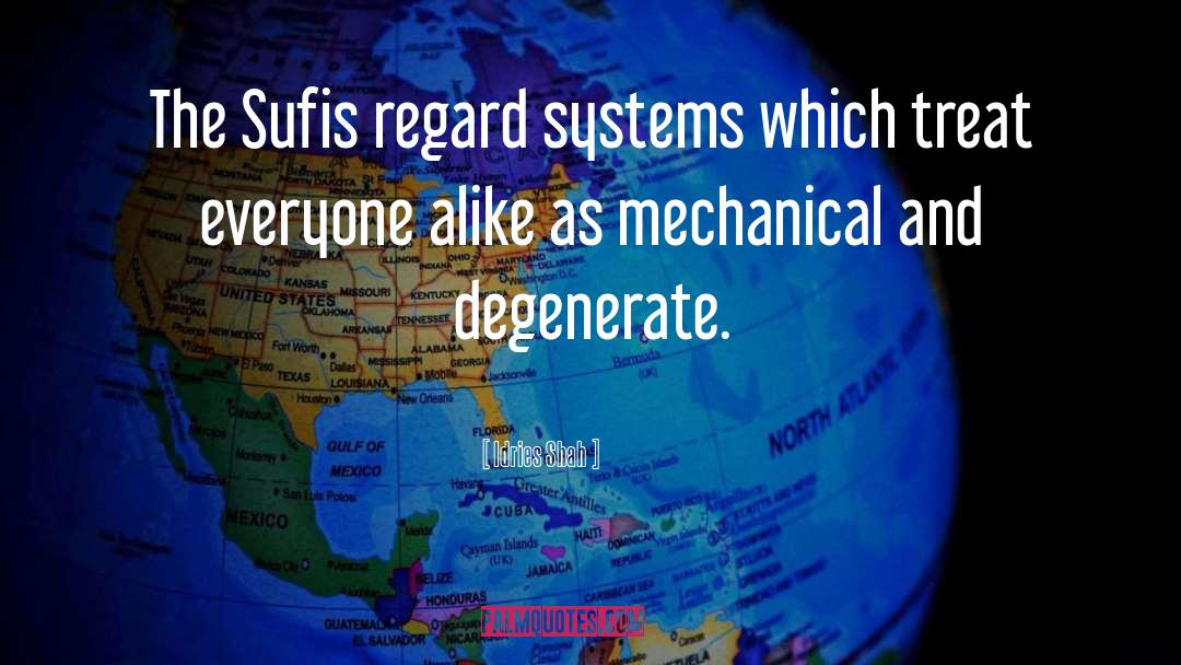 Mechanical quotes by Idries Shah