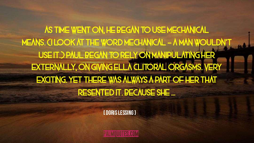 Mechanical quotes by Doris Lessing