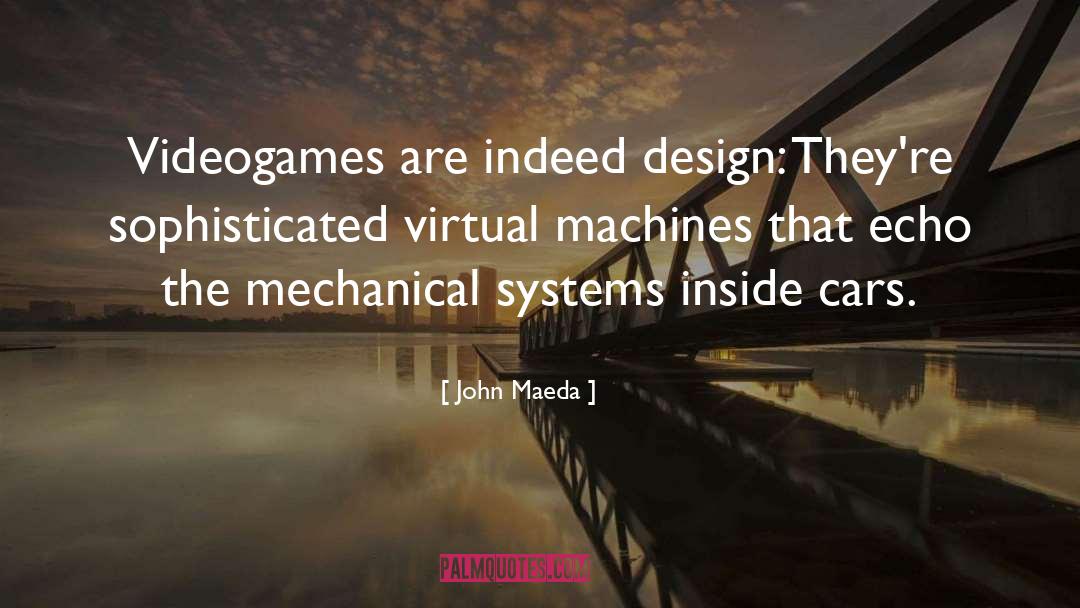 Mechanical quotes by John Maeda
