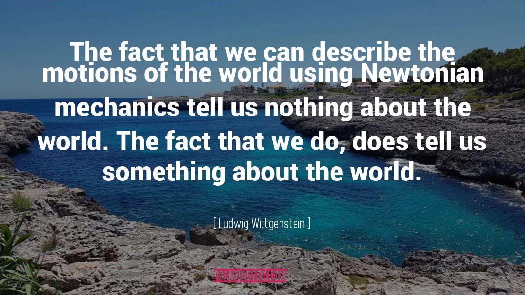 Mechanics Price quotes by Ludwig Wittgenstein