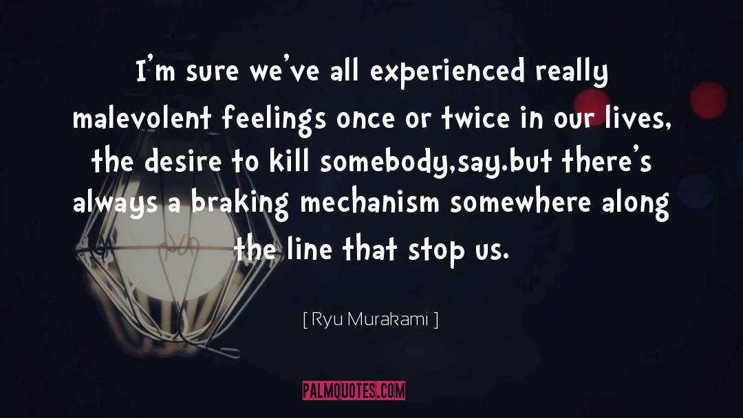 Mechanism quotes by Ryu Murakami