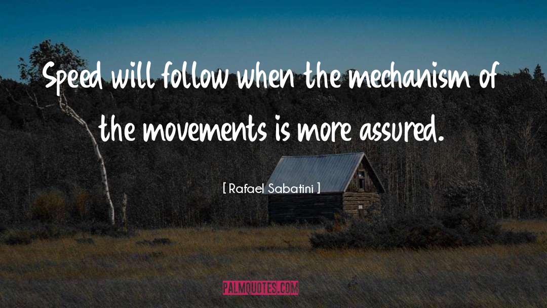 Mechanism quotes by Rafael Sabatini