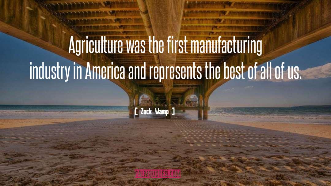 Mechanization In Agriculture quotes by Zack Wamp