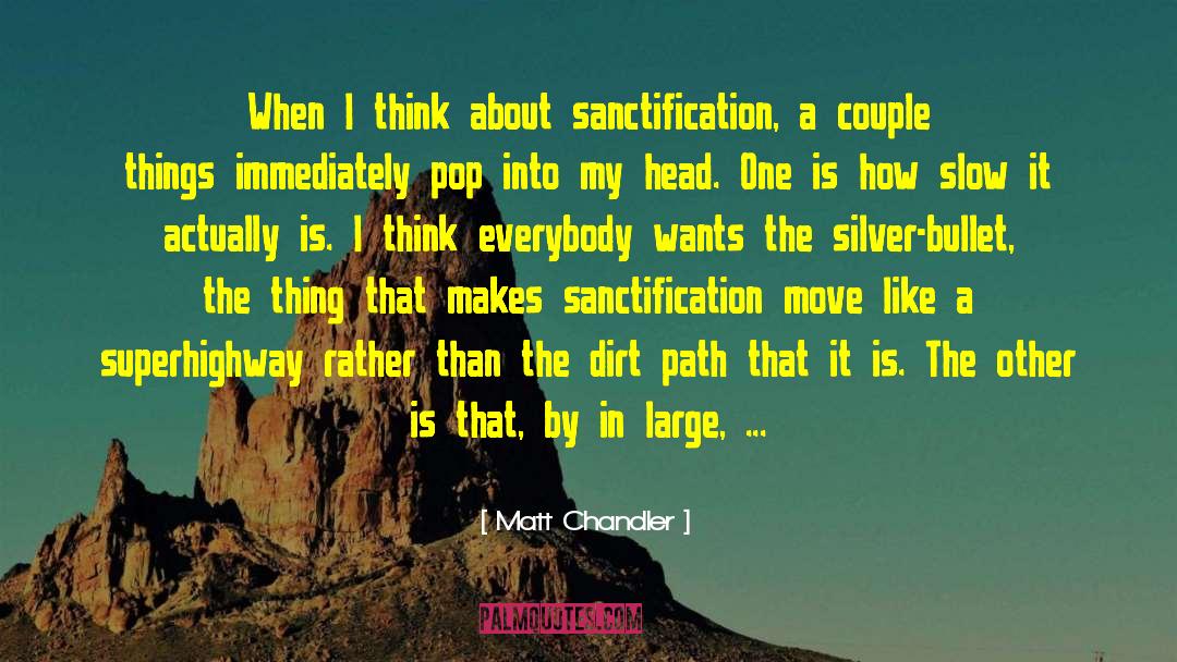 Med Spa Treatments Chandler quotes by Matt Chandler