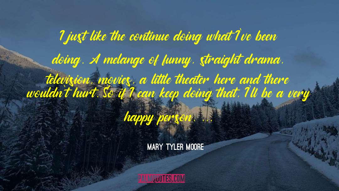 Meda Melange quotes by Mary Tyler Moore