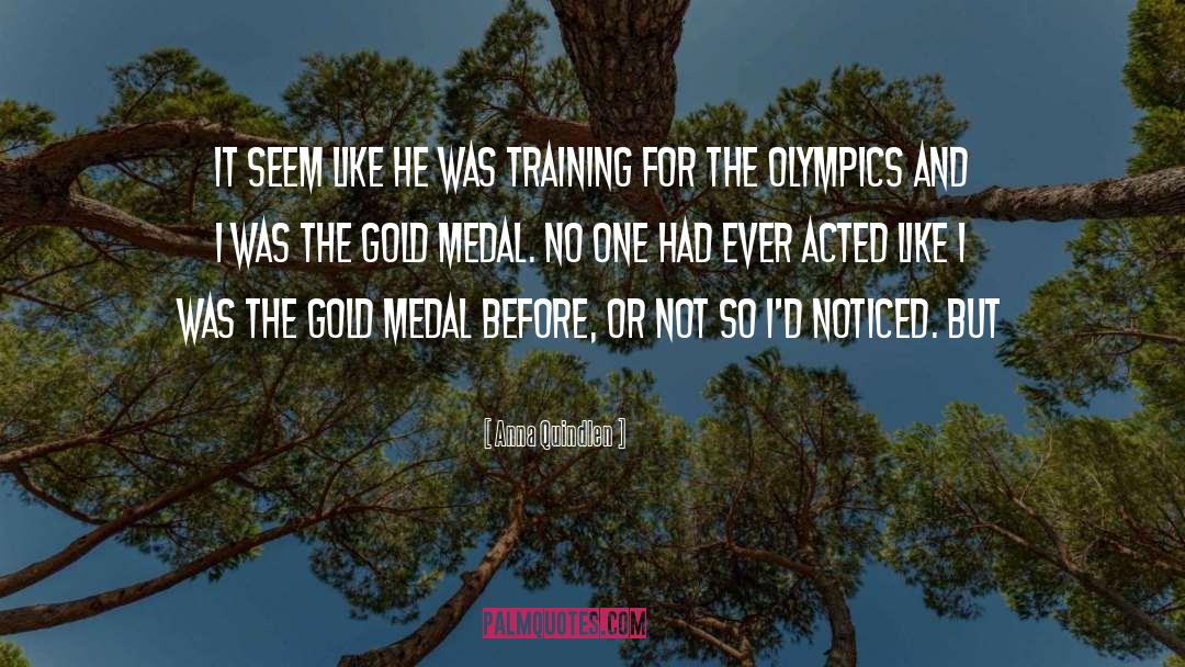 Medal quotes by Anna Quindlen