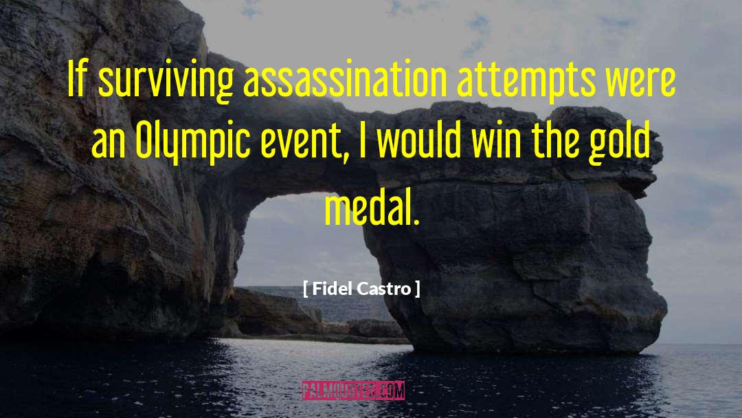 Medal quotes by Fidel Castro