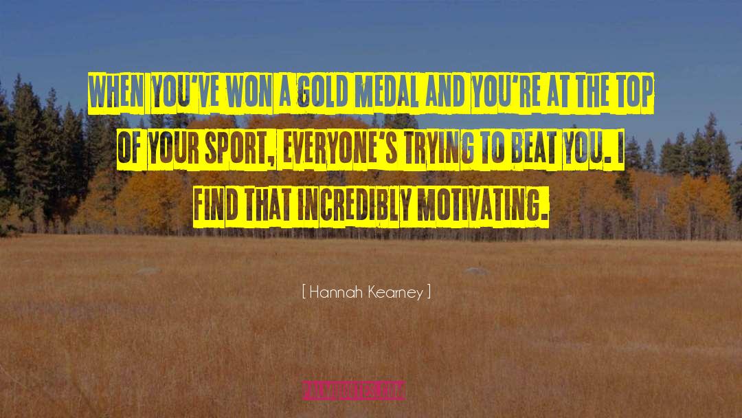Medal quotes by Hannah Kearney