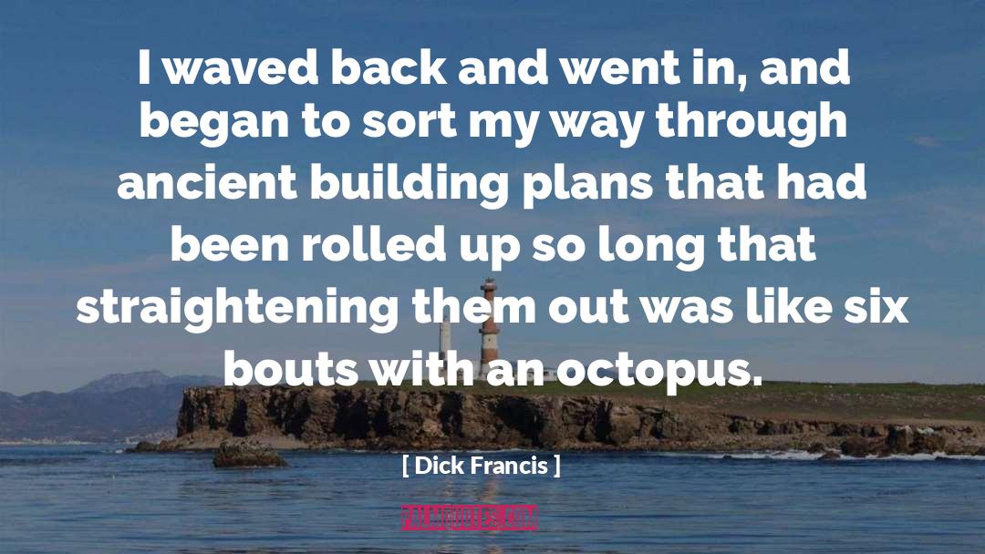 Medalist Building quotes by Dick Francis