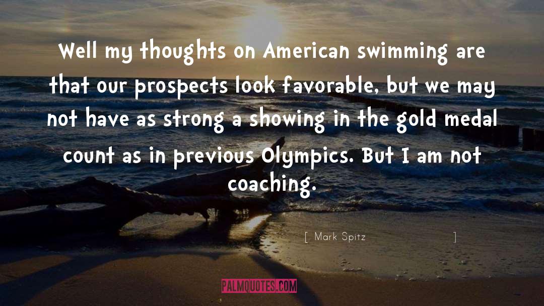 Medals quotes by Mark Spitz