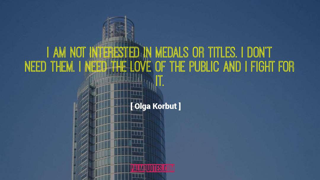 Medals quotes by Olga Korbut