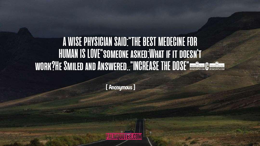 Medecine quotes by Anonymous