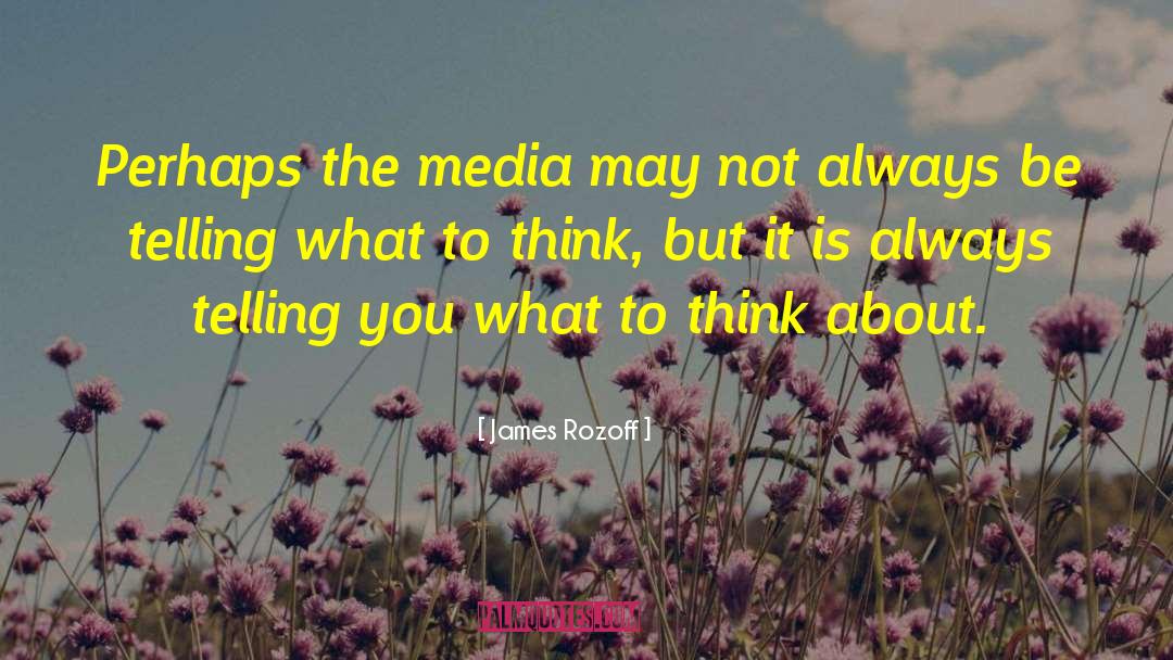 Media Centers quotes by James Rozoff