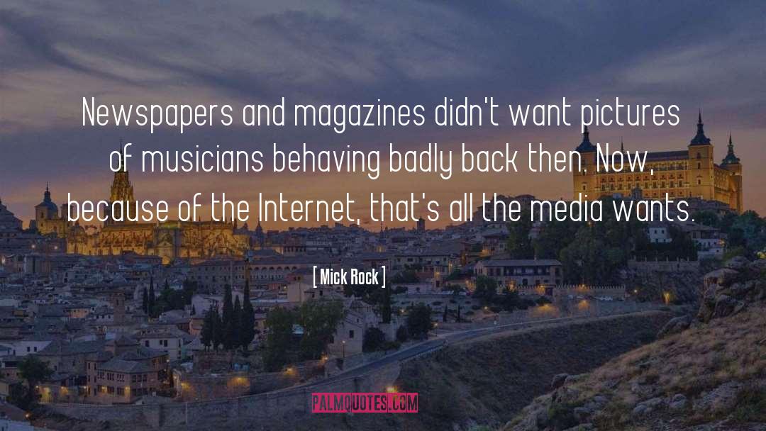 Media Centers quotes by Mick Rock