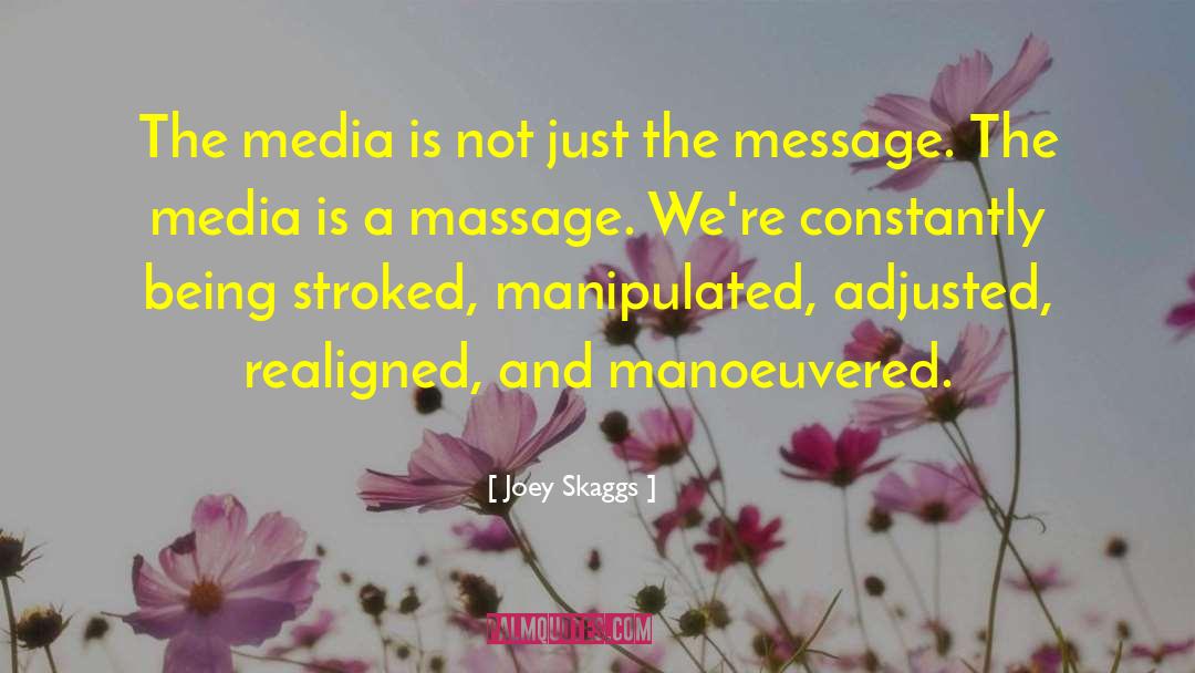 Media Centers quotes by Joey Skaggs