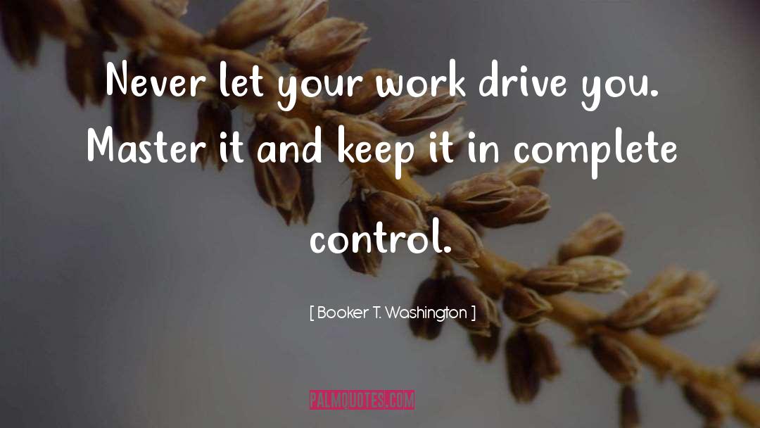 Media Control quotes by Booker T. Washington