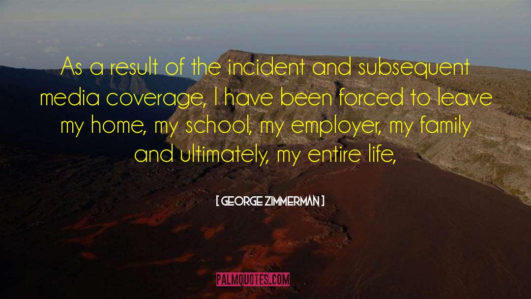 Media Coverage quotes by George Zimmerman