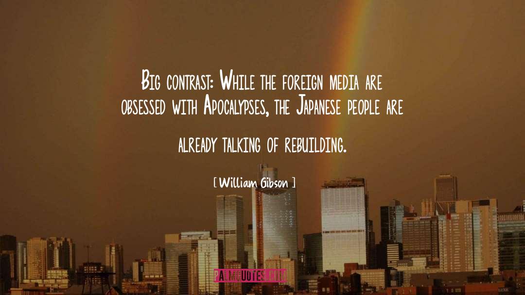 Media Coverage quotes by William Gibson