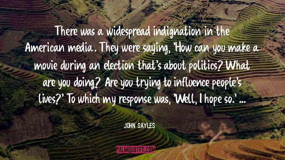 Media Coverage quotes by John Sayles