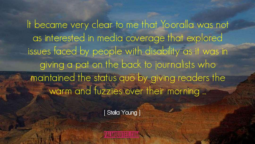 Media Coverage quotes by Stella Young