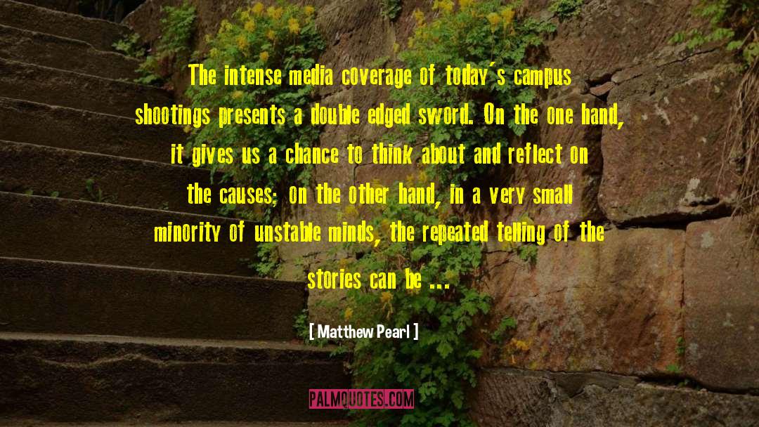 Media Coverage quotes by Matthew Pearl