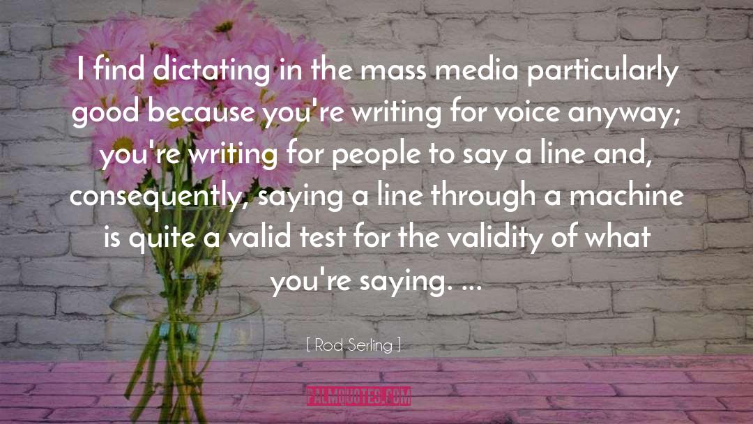 Media Distortions quotes by Rod Serling