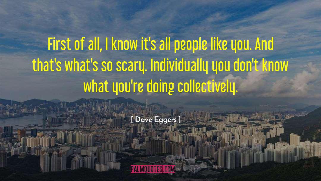 Media Distortions quotes by Dave Eggers