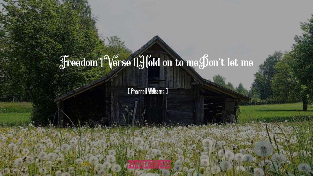 Media Freedom quotes by Pharrell Williams
