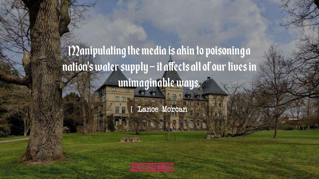 Media Manipulation quotes by Lance Morcan