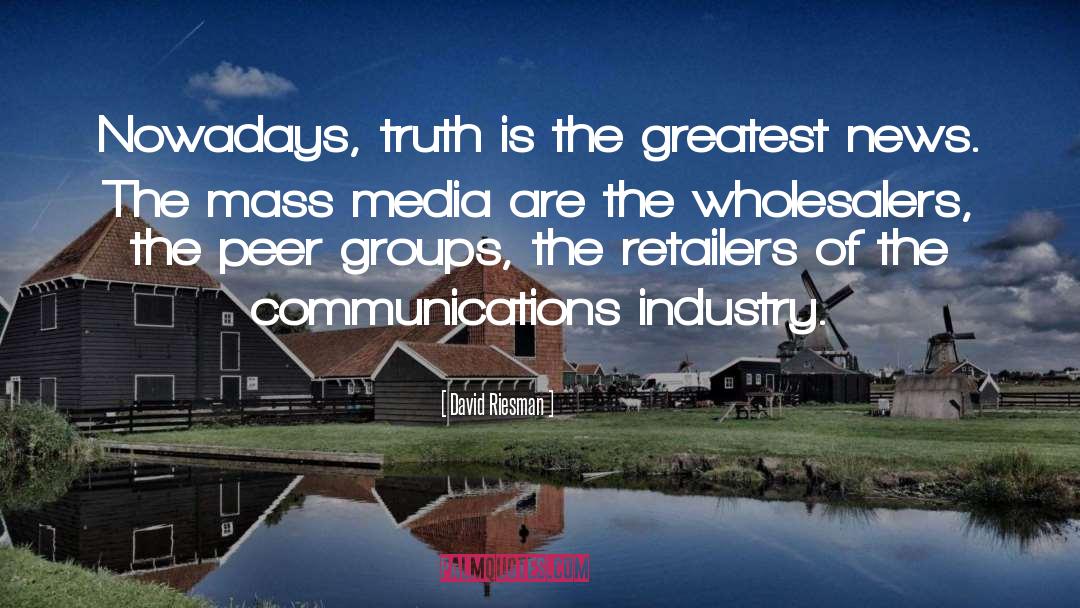 Media Noche quotes by David Riesman