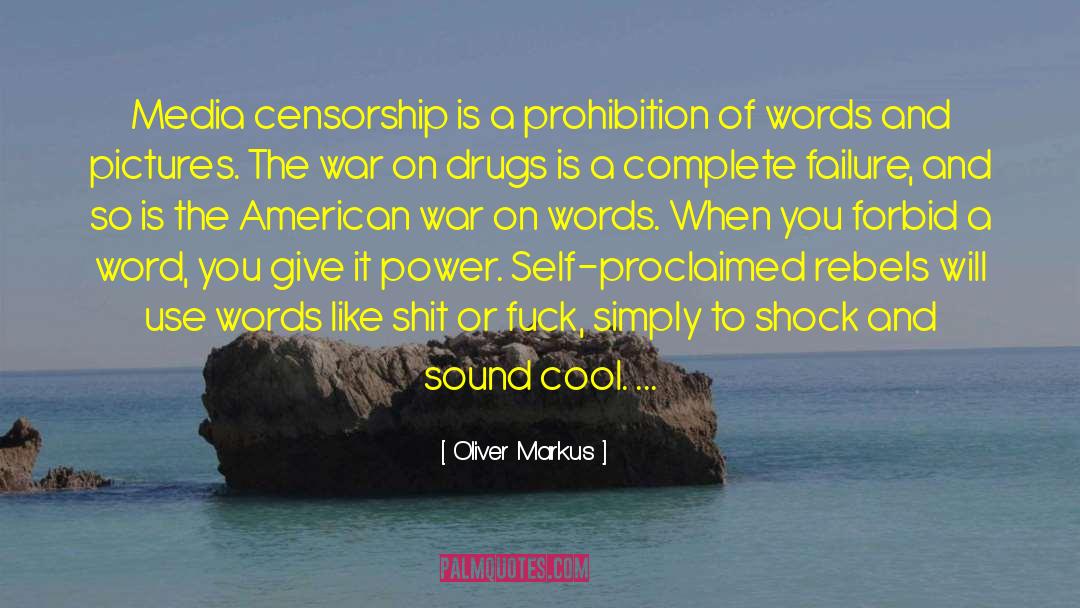 Media Of The United States quotes by Oliver Markus