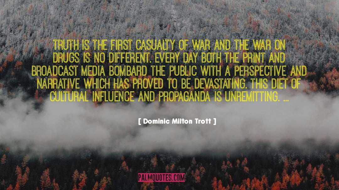 Media Propaganda quotes by Dominic Milton Trott