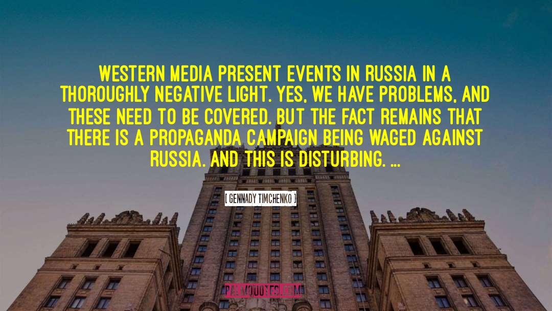 Media Studies quotes by Gennady Timchenko