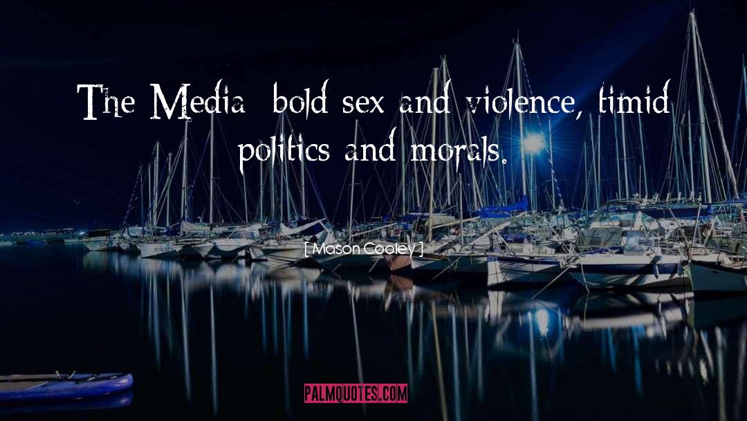 Media Violence quotes by Mason Cooley