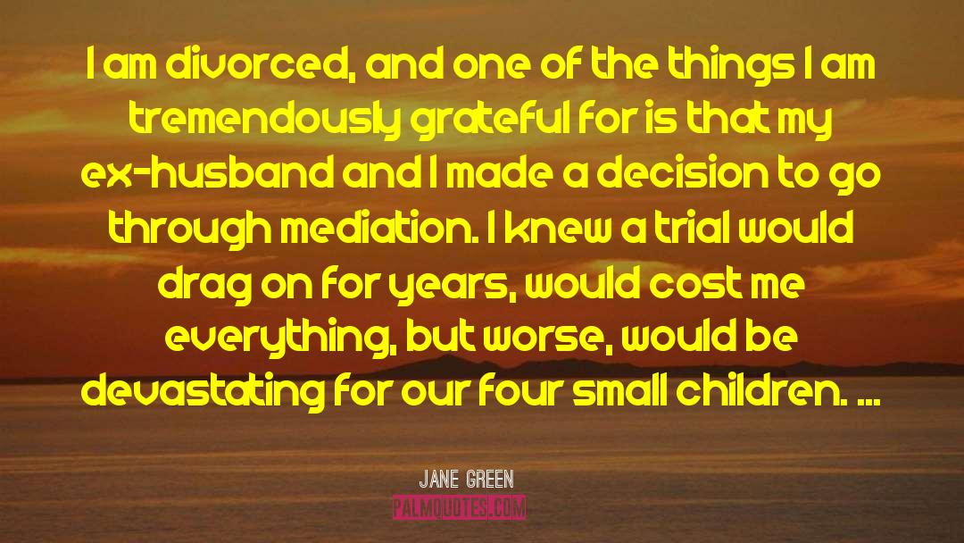 Mediation quotes by Jane Green