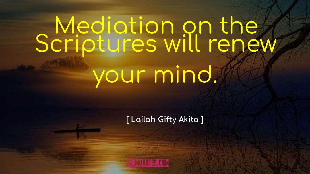 Mediation quotes by Lailah Gifty Akita