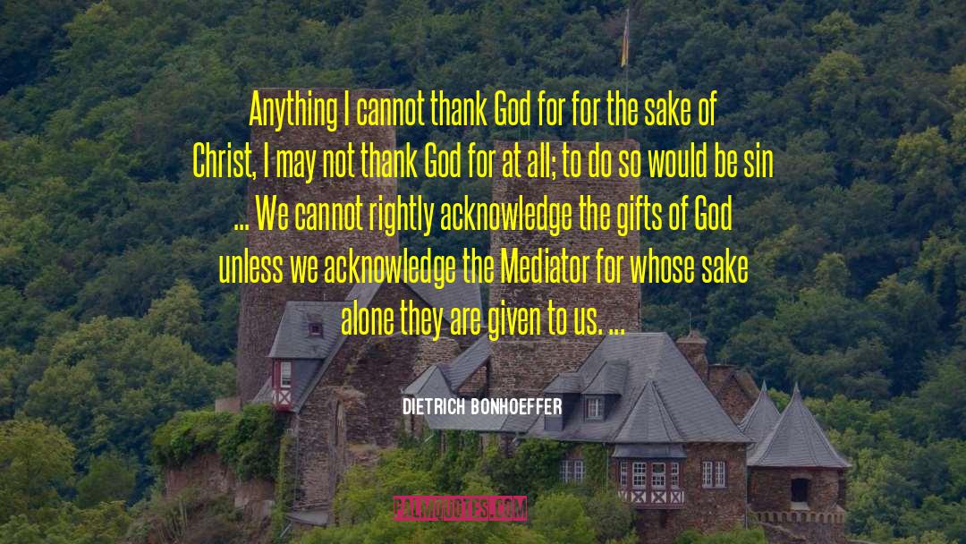 Mediator quotes by Dietrich Bonhoeffer