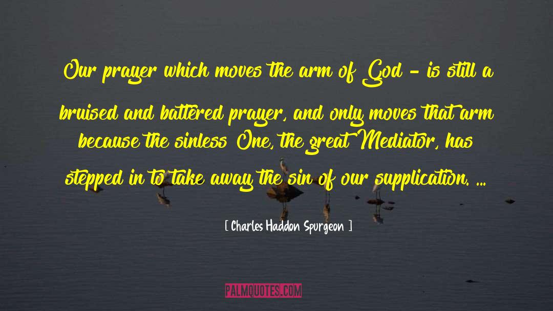 Mediator quotes by Charles Haddon Spurgeon