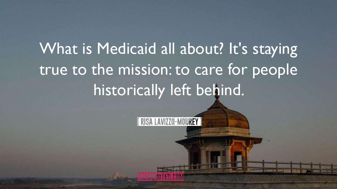 Medicaid quotes by Risa Lavizzo-Mourey