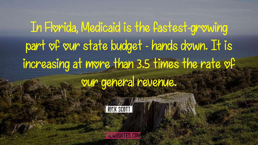 Medicaid quotes by Rick Scott