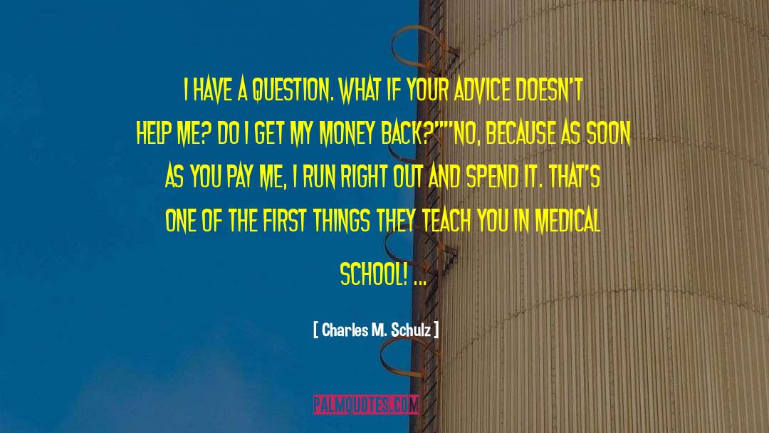 Medical Advancement quotes by Charles M. Schulz