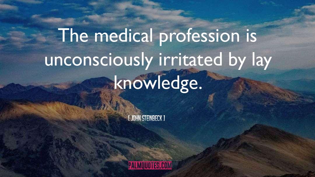 Medical Advances quotes by John Steinbeck